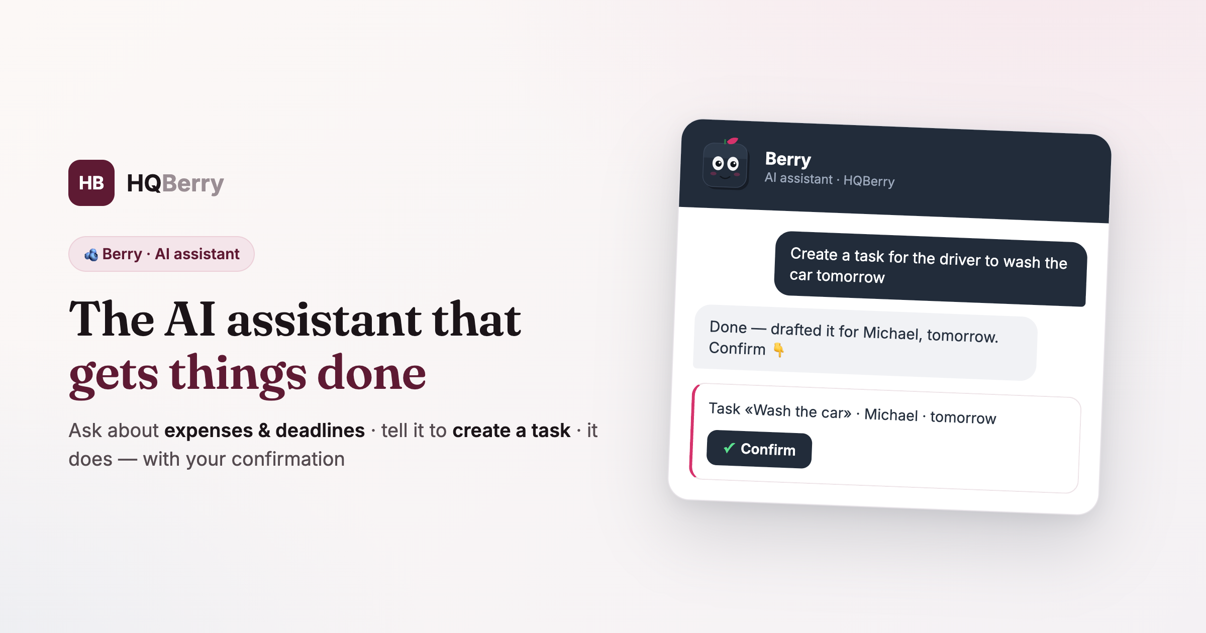 Berry — the HQBerry AI assistant: ask about expenses and deadlines, ask it to create a task — it does, with your confirmation